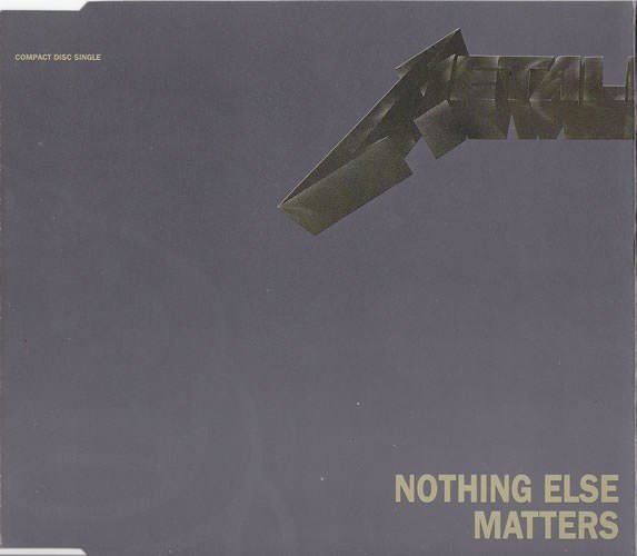 Nothing Else Matters