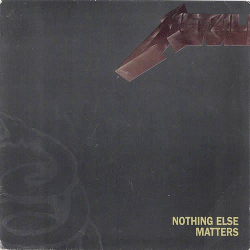 Nothing Else Matters