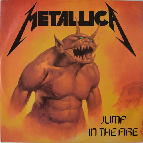 Jump In The Fire