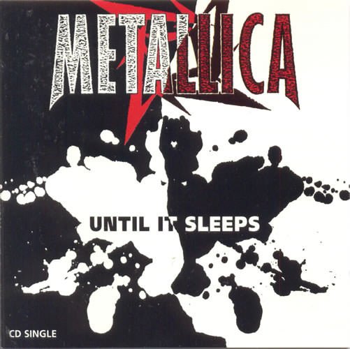 Until It Sleeps