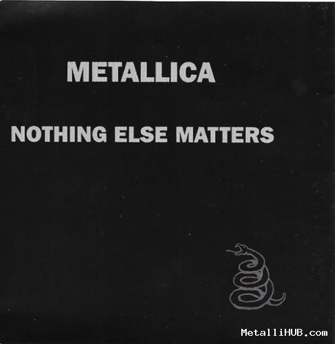 Nothing Else Matters